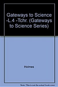 Great Gateway to Science Grade Four (Hardcover, Teachers Guide)