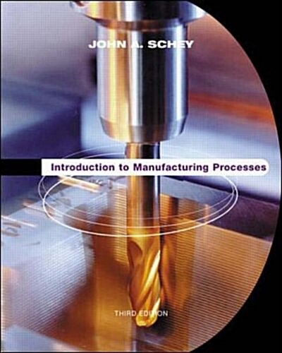 Introduction to Manufacturing Processes (Hardcover, 3, Revised)