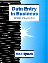 Data Entry in Business: Concepts and Applications (Paperback)