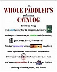The Whole Paddlers Catalog (Paperback)