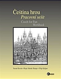 Cestina Hrou Pracovni Sesit: Czech For Fun Workbook (Paperback)