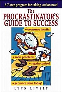 The Procrastinators Guide to Success (Paperback)
