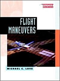 Flight Maneuvers (Hardcover)