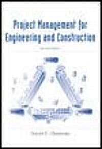 Project Management for Engineering and Construction (Hardcover, 2nd)