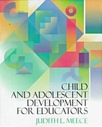 Child and Adolescent Development for Educators (Paperback)