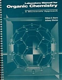 Laboratory Manual for Organic Chemistry : A Microscale Approach (Paperback)
