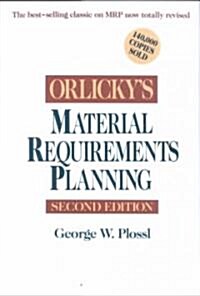 Orlickys Material Requirements Planning (Hardcover, 2nd, Subsequent)