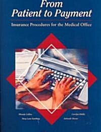 From Patient to Payment (Paperback, Diskette)