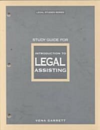 Introduction to Legal Assisting (Paperback, STUDY, GD)