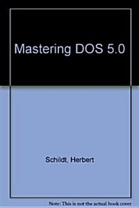 Mastering DOS 5.0 (Hardcover)