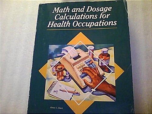 Math and Dosage Calculations for Health Occupations (Paperback)