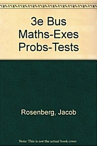 Business Mathematics, Exercises, Problems, and Tests (Paperback, 3rd)