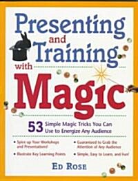 Presenting and Training With Magic! (Paperback)