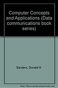 Computer Concepts and Applications (Paperback)