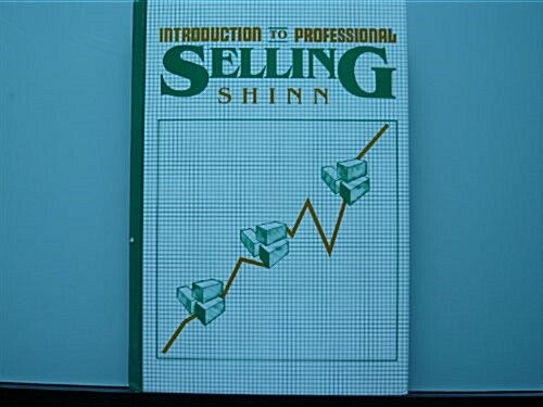 An Introduction to Professional Selling (Hardcover)