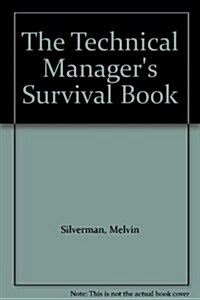 The Technical Managers Survival Book (Hardcover)