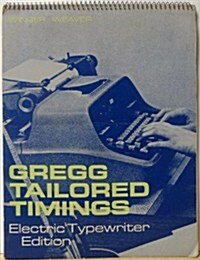 Gregg Tailored Timings: Electric Typewriter Edition (Hardcover)