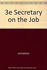 Secretary on the Job (Paperback, 3rd)
