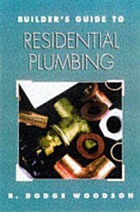 Builders Guide to Residential Plumbing (Paperback)