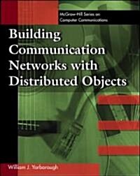 Building Communication Networks With Distributed Objects (Paperback)