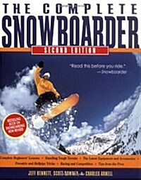 The Complete Snowboarder (Paperback, 2nd, Subsequent)