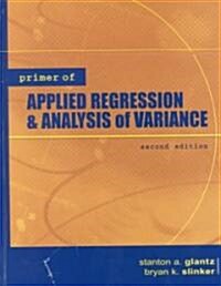 Primer of Applied Regression & Analysis of Variance (Hardcover, 2, 1991. Corr. 3rd)