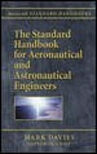 The Standard Handbook for Aeronautical and Astronautical Engineers (Hardcover)