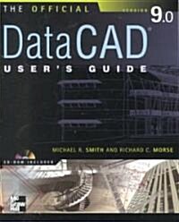 The Official Datacad Users Guide (Paperback, CD-ROM)