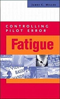 Controlling Pilot Error: Fatigue (Paperback)