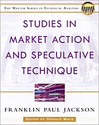 Studies in Market Action and Speculative Technique (Hardcover)