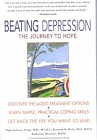 Beating Depression: The Journey to Hope (Paperback)