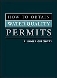 How to Obtain Water Quality Permits (Hardcover)