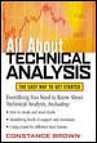 All about Technical Analysis: The Easy Way to Get Started (Paperback)