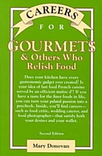 Careers for Gourmets & Others Who Relish Food, Second Edition (Paperback, 2, Revised)