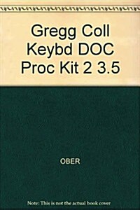 Gregg College Document Processing for Microcomputers/Kit 2 (Hardcover, Diskette, 7th)