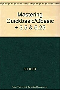 Mastering Qbasic and Quickbasic (Paperback, Diskette)