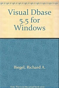 Visual dBASE 5.5 for Windows (Paperback, Disk)
