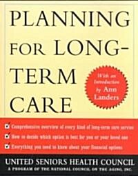 Planning for Long Term Care (Paperback, Revised)
