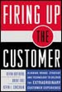 Firing Up the Customer (Hardcover)