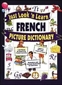 Just Look n Learn French Picture Dictionary (Hardcover)