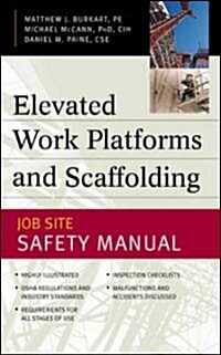 Elevated Work Platforms and Scaffolding: Job Site Safety Manual (Hardcover)