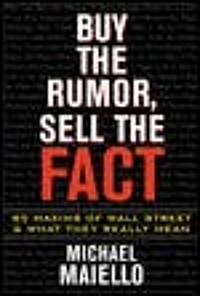 Buy the Rumor, Sell the Fact (Paperback)