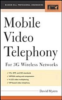 Mobile Video Telephony: For 3g Wireless Networks (Hardcover)