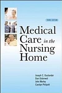 Medical Care in the Nursing Home (Hardcover, 3rd)