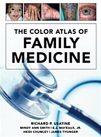 The Color Atlas of Family Medicine (Hardcover, 1st)