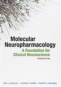 Molecular Neuropharmacology: A Foundation for Clinical Neuroscience (Paperback, 2nd)