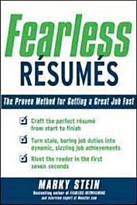 Fearless Resumes: The Proven Method for Getting a Great Job Fast (Paperback)