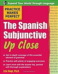 The Spanish Subjunctive Up Close (Paperback)