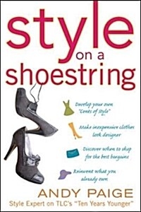 Style on a Shoestring (Paperback)