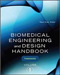 [중고] Biomedical Engineering and Design Handbook, Volume 1: Volume I: Biomedical Engineering Fundamentals (Hardcover, 2)